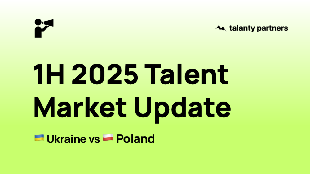 Poland & Ukraine Talent Market — Mid-2025 Snapshot
